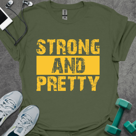 Strong & Pretty T-Shirt