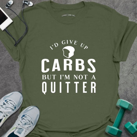 I'd Quit Carbs T-Shirt