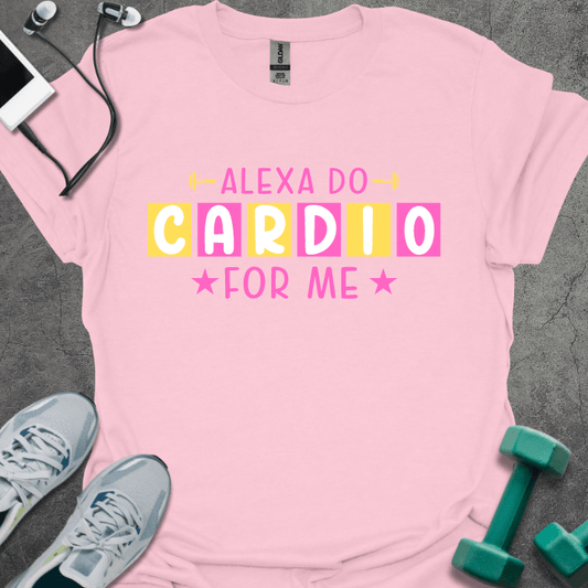 Alexa Do Cardio T-Shirt