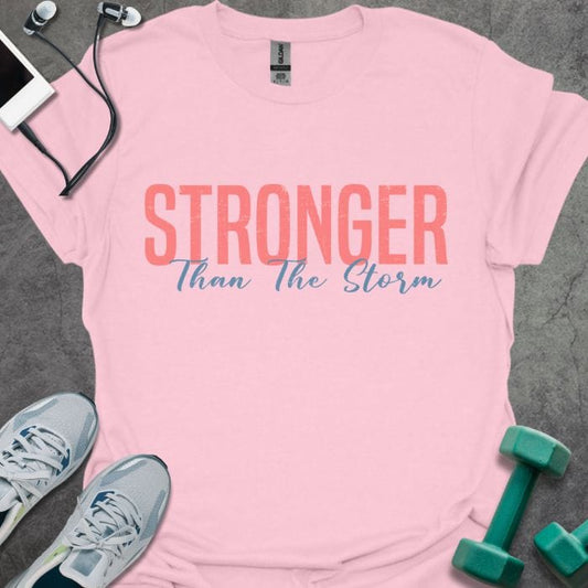 Stronger Than The Storm T-Shirt