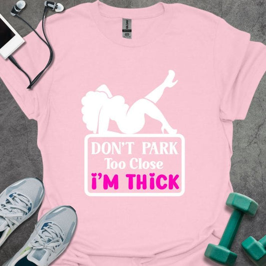 I'm Thick T-Shirt