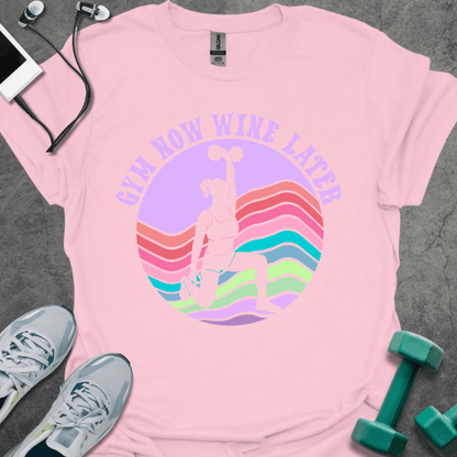 Gym Now Wine Later T-Shirt