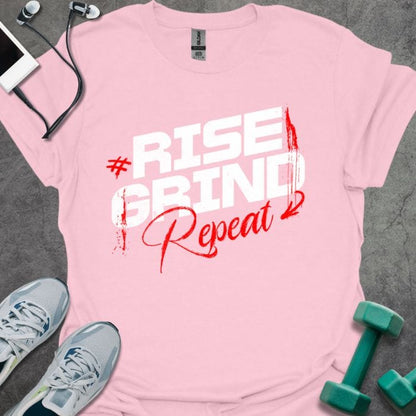 Rise, Grind, Repeat  T-Shirt