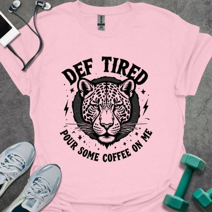 Def Tired T-Shirt