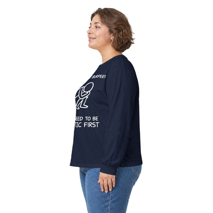Dramatic First Long Sleeve Tee