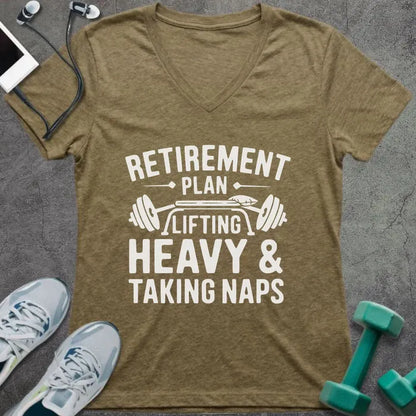 Tan v-neck reading "RETIREMENT PLAN: LIFTING HEAVY & TAKING NAPS" with barbell
