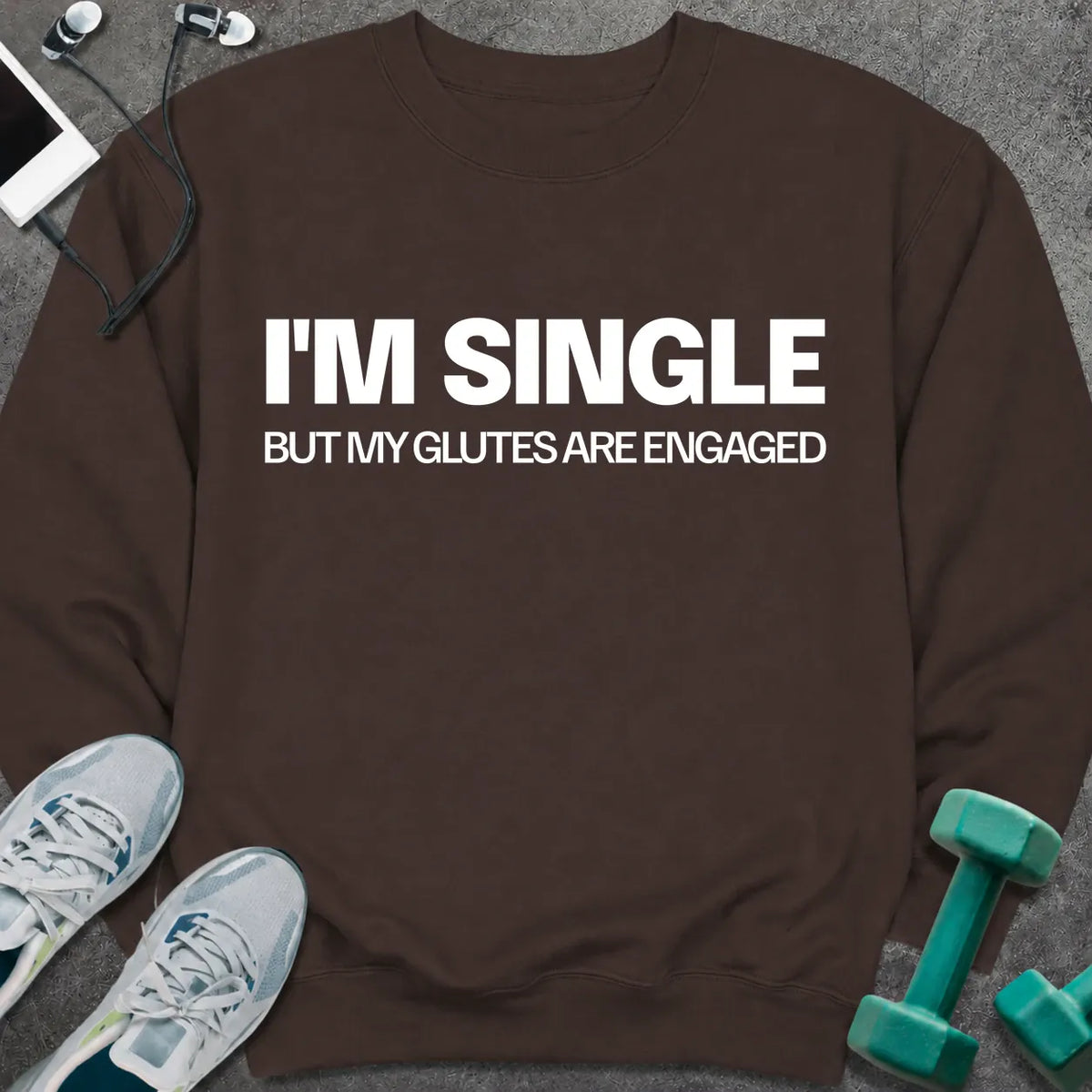 Sweatshirt Dark Chocolate / S I'm Single Sweatshirt