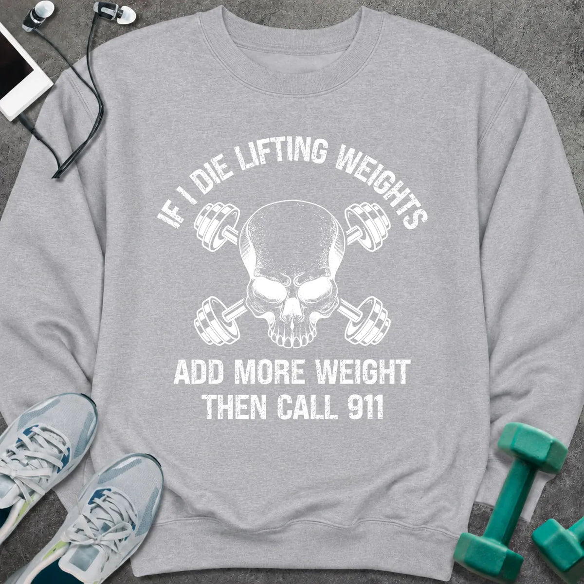 Sweatshirt Sport Grey / S If I Die Sweatshirt