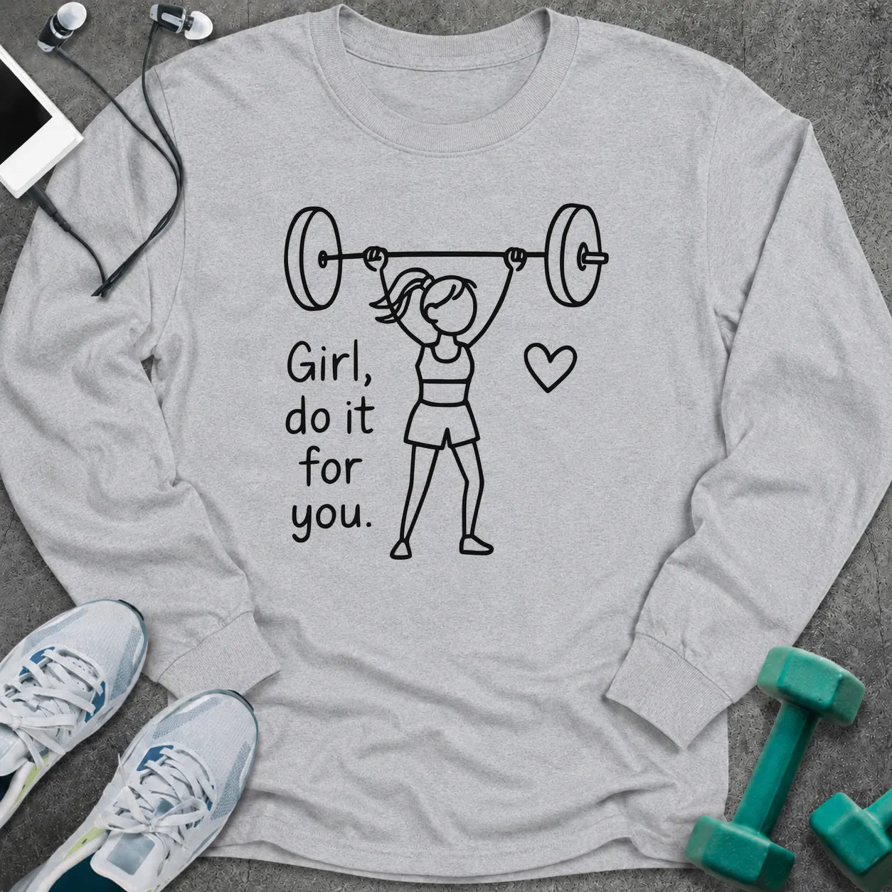 Ash long sleeve tee printed with "Girl, do it for you." in black line art, with a woman pressing a barbell and a small heart
