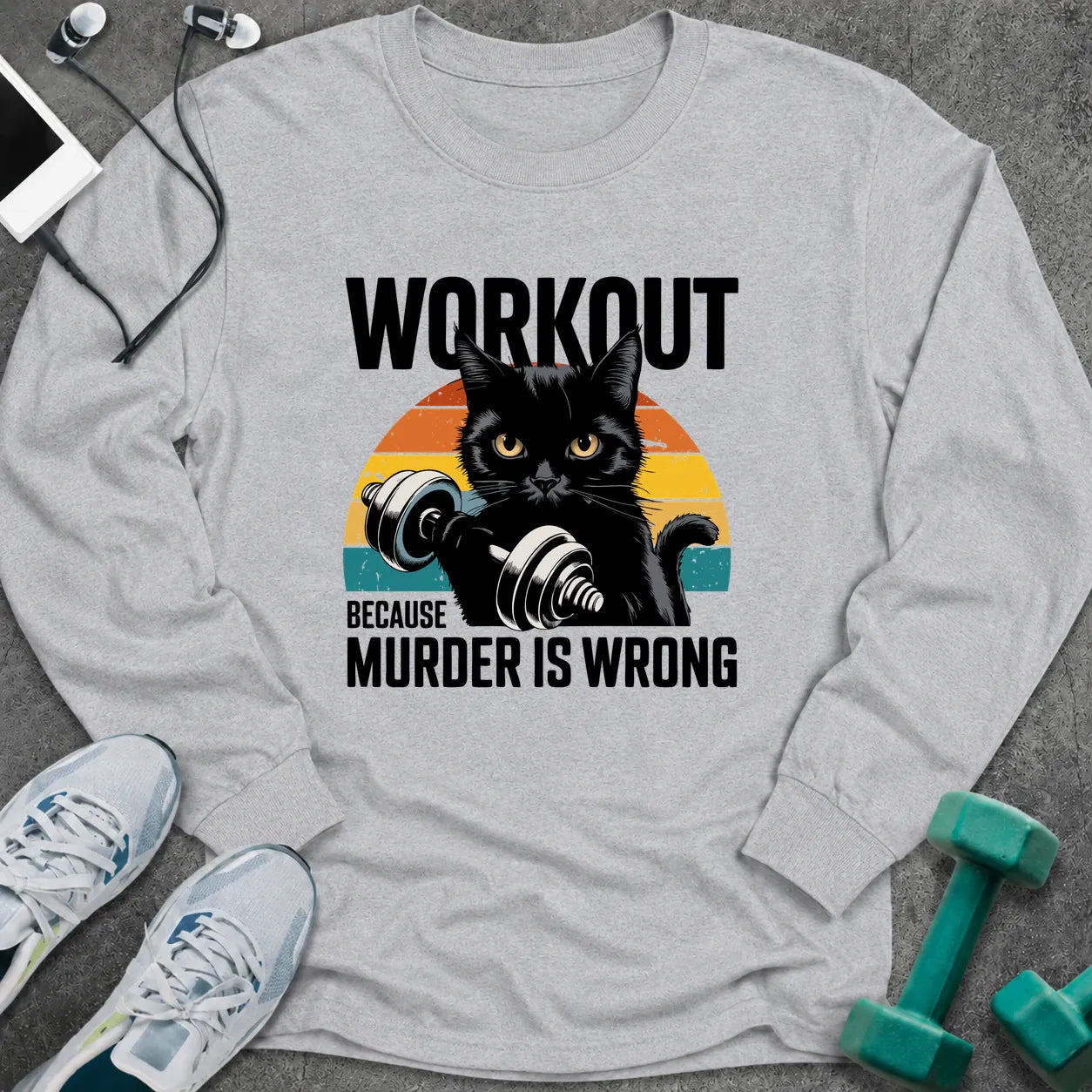 Ash long sleeve tee printed with "Workout Because Murder Is Wrong" in black, with a black cat holding a dumbbell over a retro sunburst