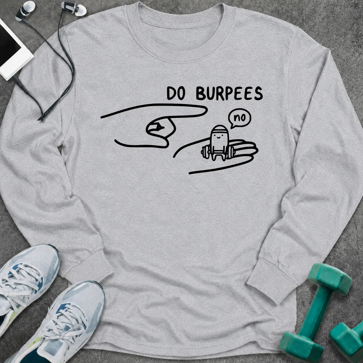 Ash long sleeve tee printed with "Do Burpees" in black line art, with a pointing hand and a small figure answering no