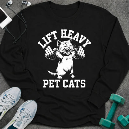 Black long sleeve tee printed with "Lift Heavy Pet Cats" in white, with a cat lifting dumbbells