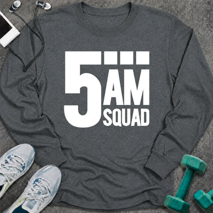 Dark heather long sleeve tee printed with "5AM Squad" in white block lettering