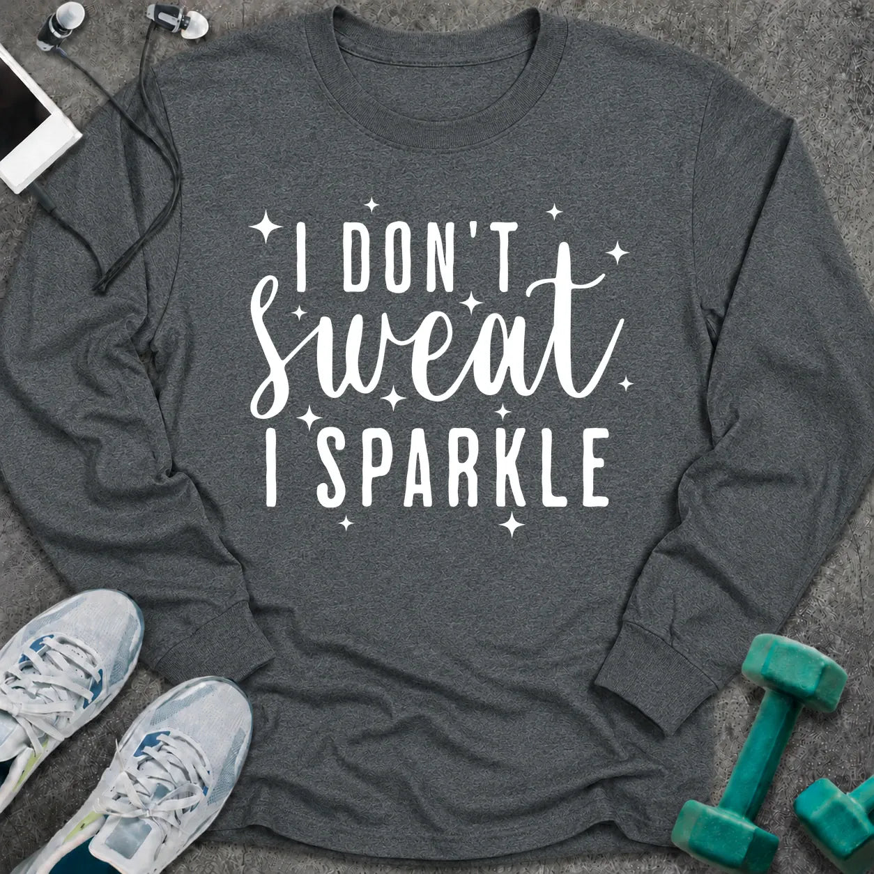 Dark heather long sleeve tee printed with "I Don't Sweat I Sparkle" in white script, with sparkle stars
