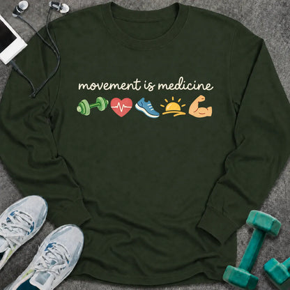 Forest green long sleeve tee printed with "movement is medicine" in white script, with dumbbell, heart, running shoe, sunrise and flexed arm icons