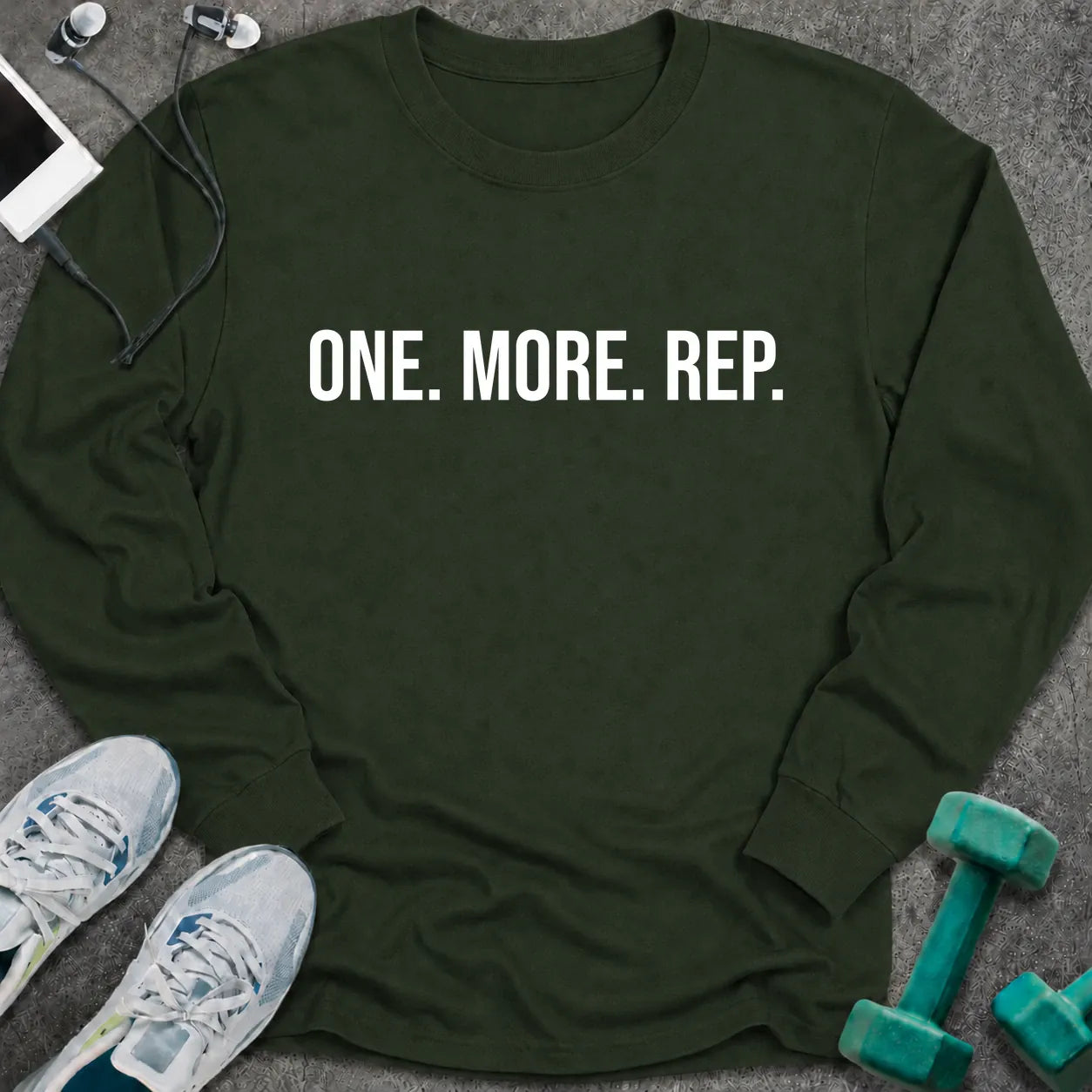 Forest green long sleeve tee printed with "One. More. Rep." in white
