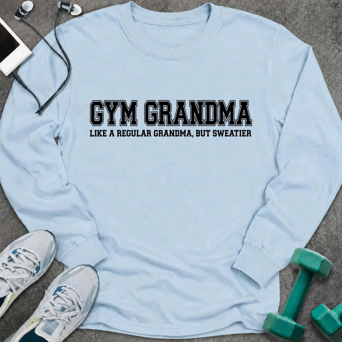 Long-sleeve Light Blue / S Gym Grandma Long Sleeve Tee