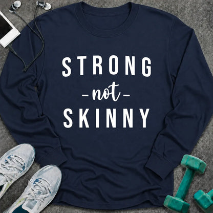 Navy long sleeve tee printed with "Strong Not Skinny" in white