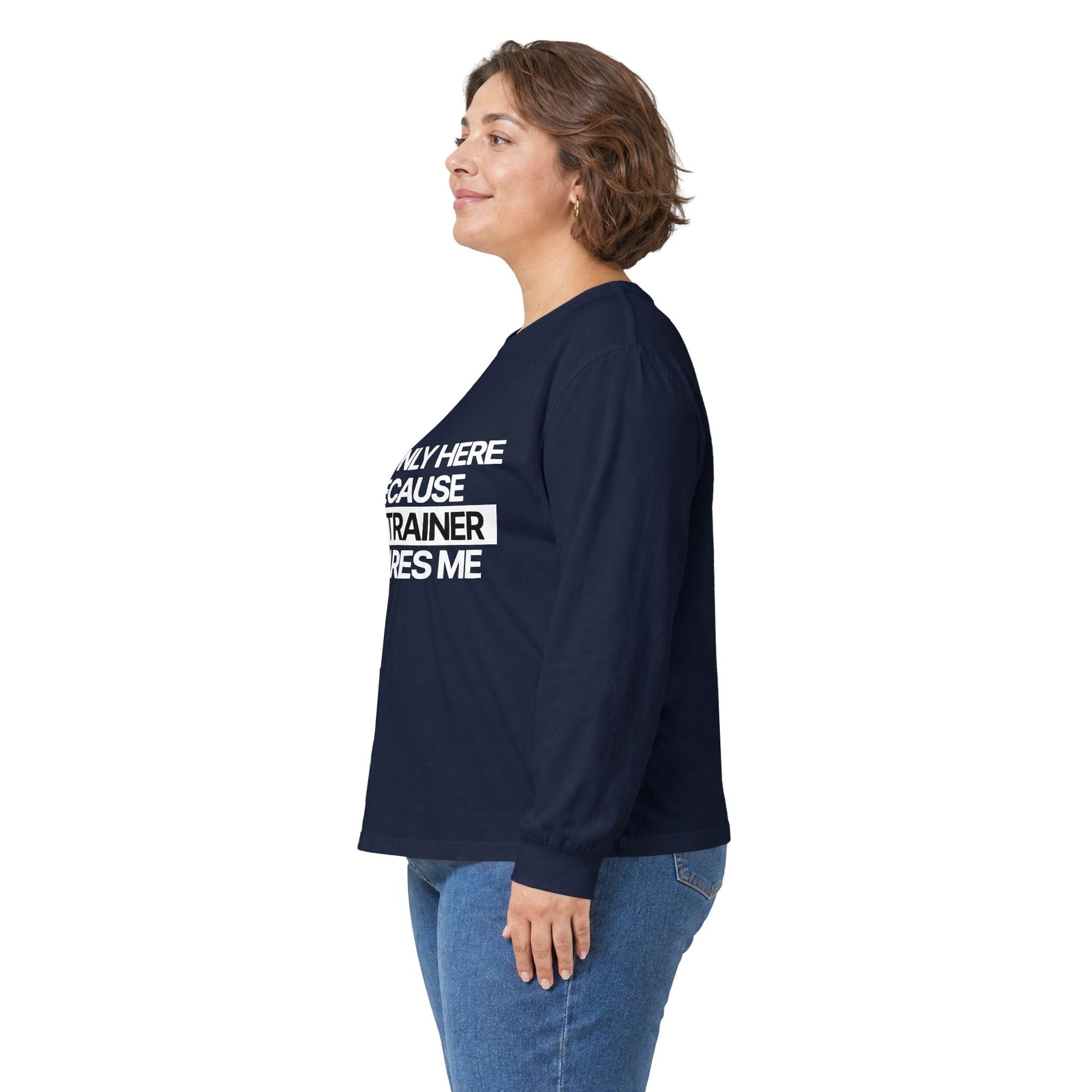 Long-sleeve Only Here Long Sleeve Tee
