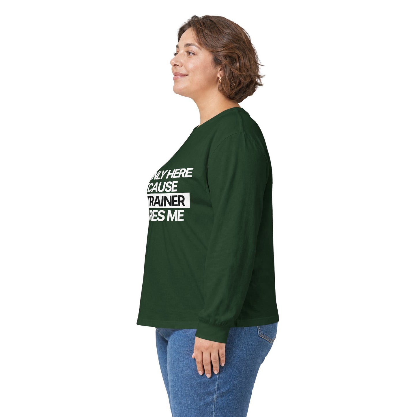 Long-sleeve Only Here Long Sleeve Tee