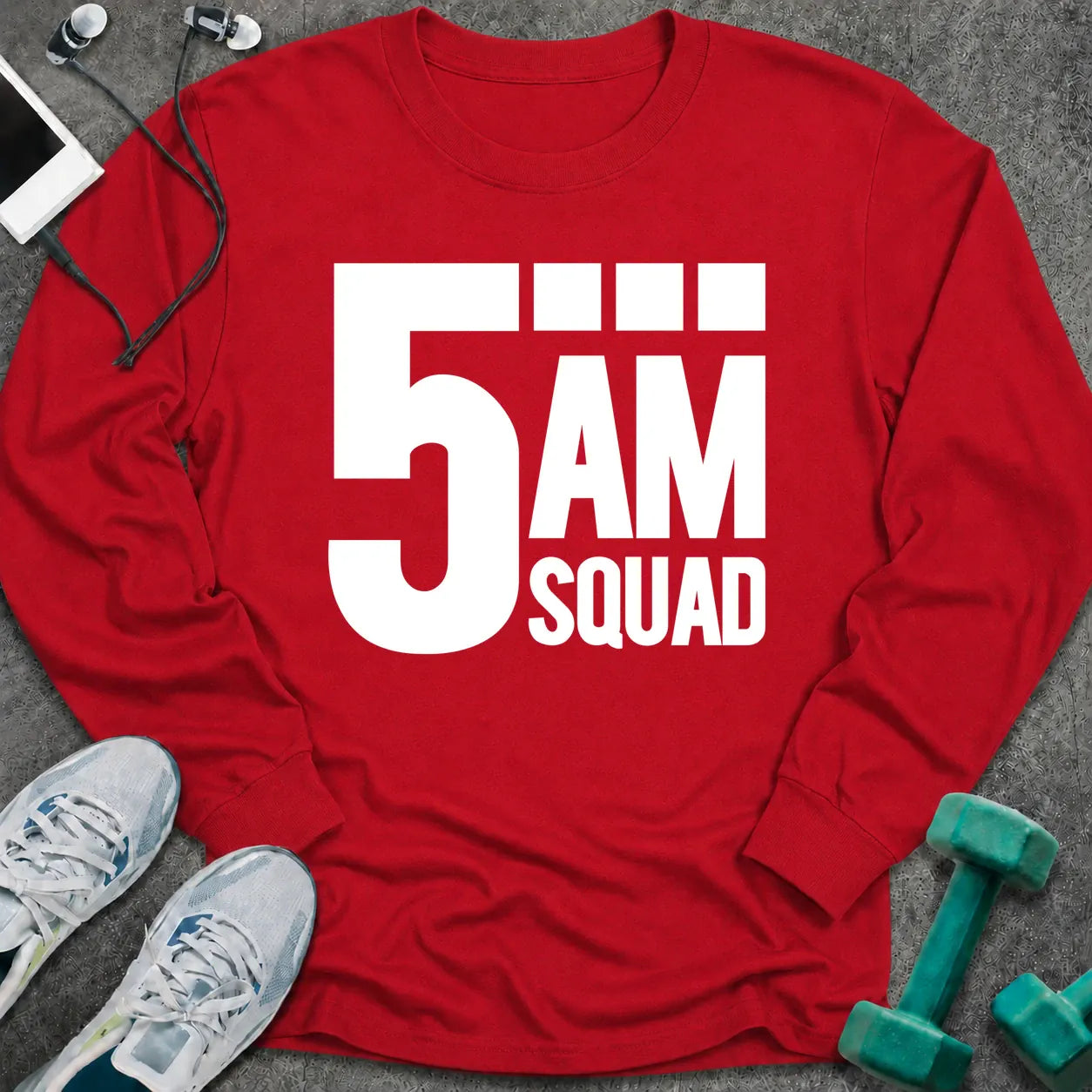 Red long sleeve tee printed with "5AM Squad" in white block lettering