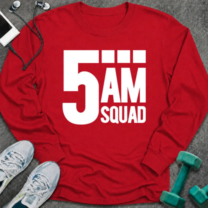 Red long sleeve tee printed with "5AM Squad" in white block lettering