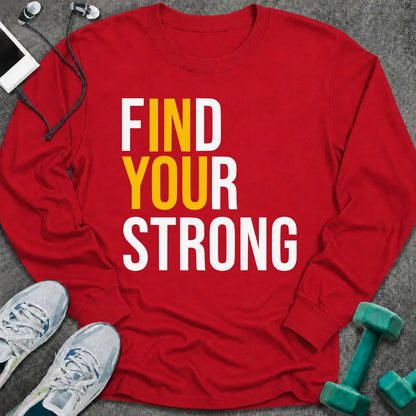 Red long sleeve tee printed with "Find Your Strong" in white and yellow