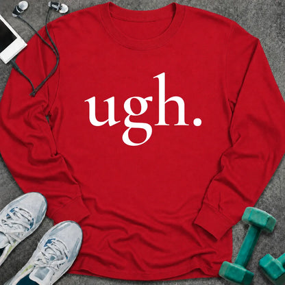 Red Long-sleeve printed with "ugh." in white