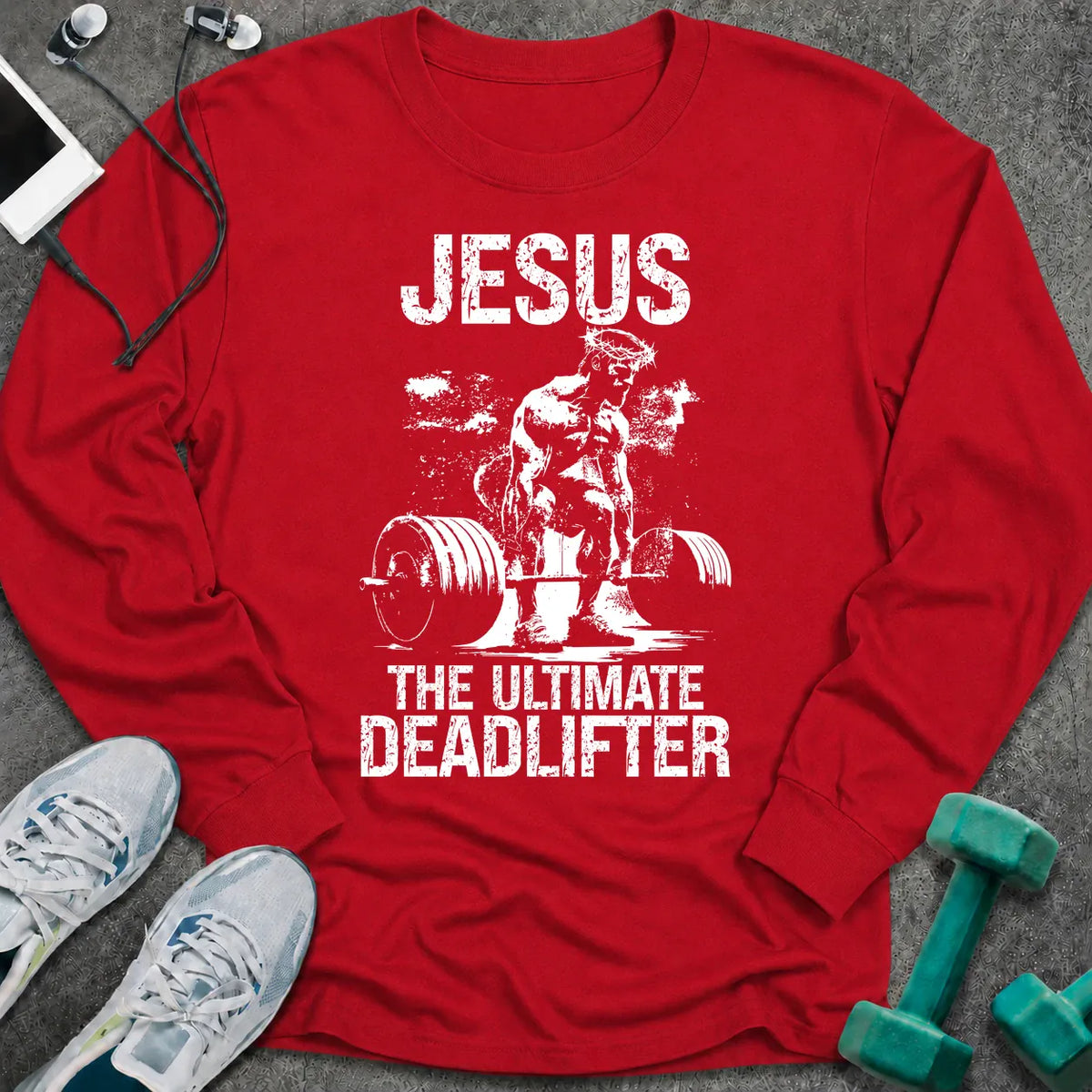 Red long sleeve tee printed with "Jesus The Ultimate Deadlifter" in white, with Jesus pulling a loaded barbell