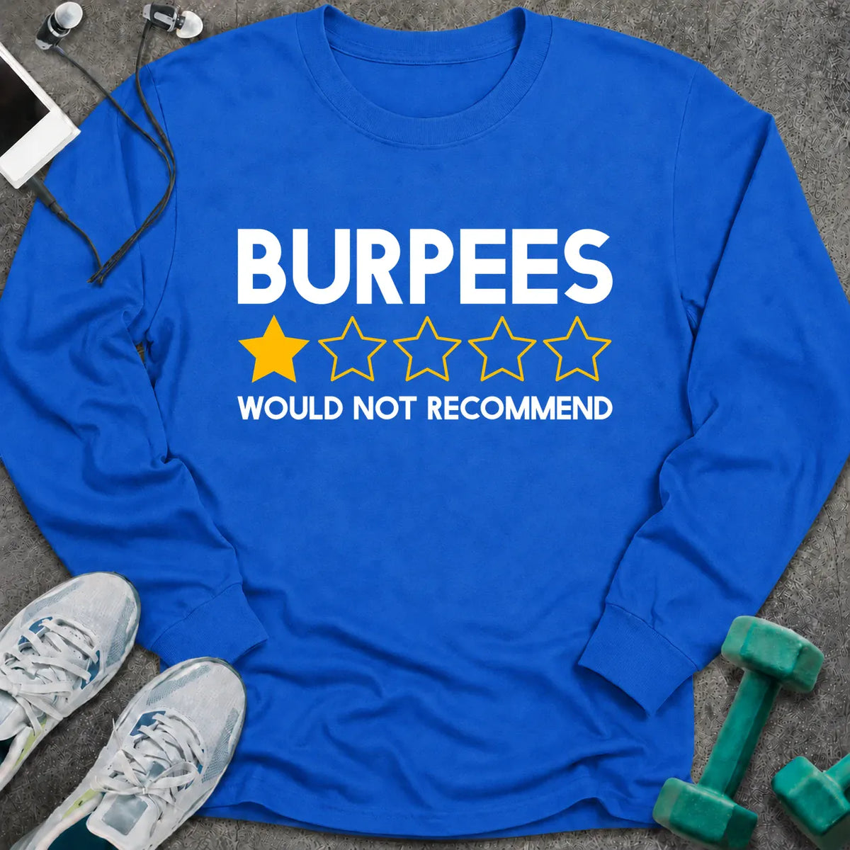 Royal long sleeve tee printed with "Burpees, Would Not Recommend" in white, with a one star out of five rating in gold