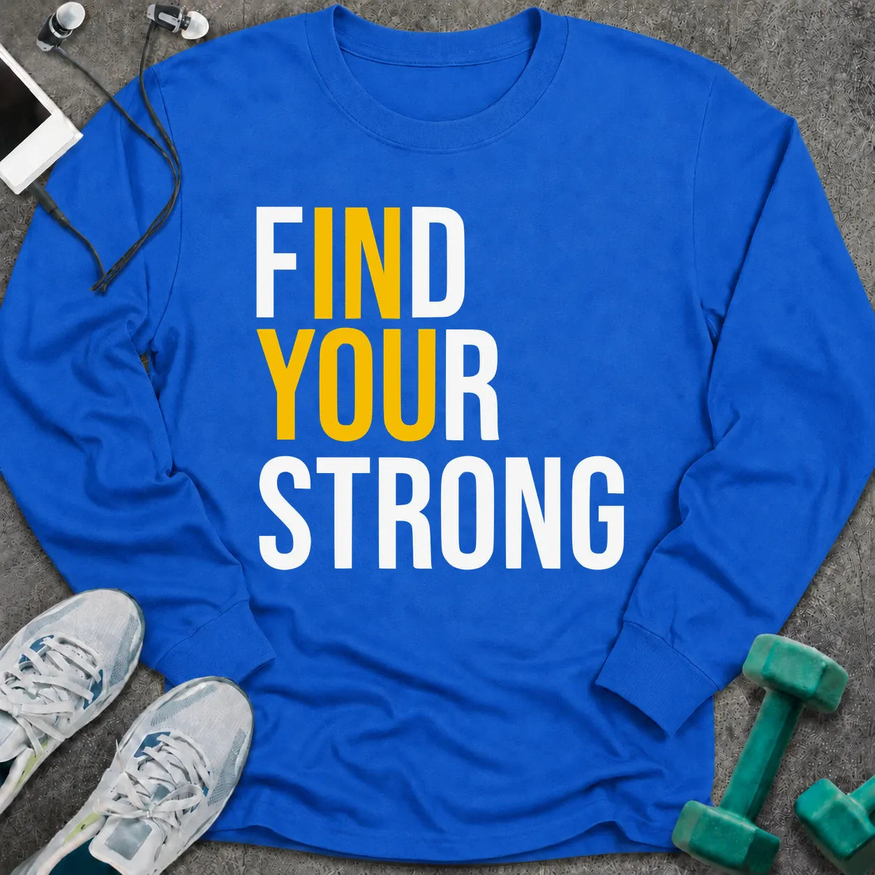 Royal long sleeve tee printed with "Find Your Strong" in white and yellow
