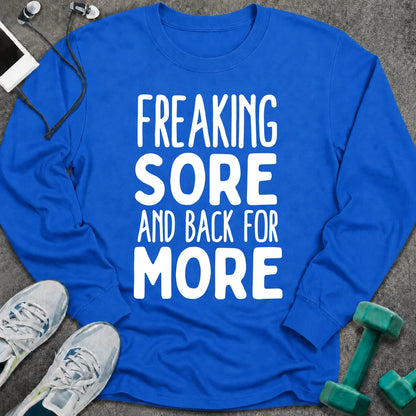 Royal long sleeve tee printed with "Freaking Sore And Back For More" in white