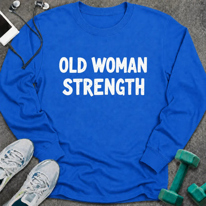 Royal long sleeve tee printed with "Old Woman Strength" in white