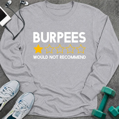 Sport grey long sleeve tee printed with "Burpees, Would Not Recommend" in white, with a one star out of five rating in gold