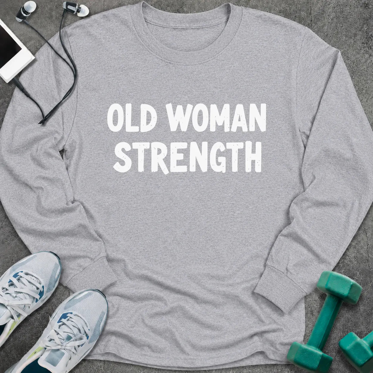 Sport grey long sleeve tee printed with "Old Woman Strength" in white