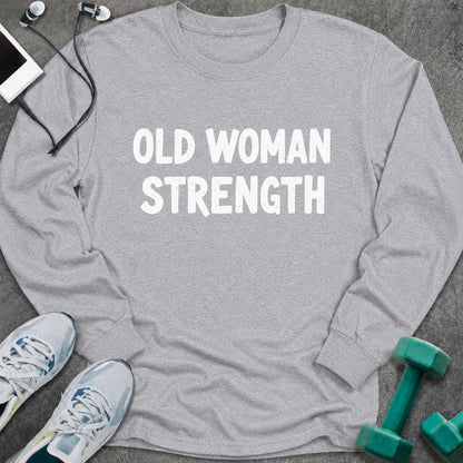 Sport grey long sleeve tee printed with "Old Woman Strength" in white