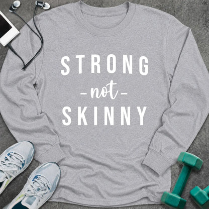 Sport grey long sleeve tee printed with "Strong Not Skinny" in white