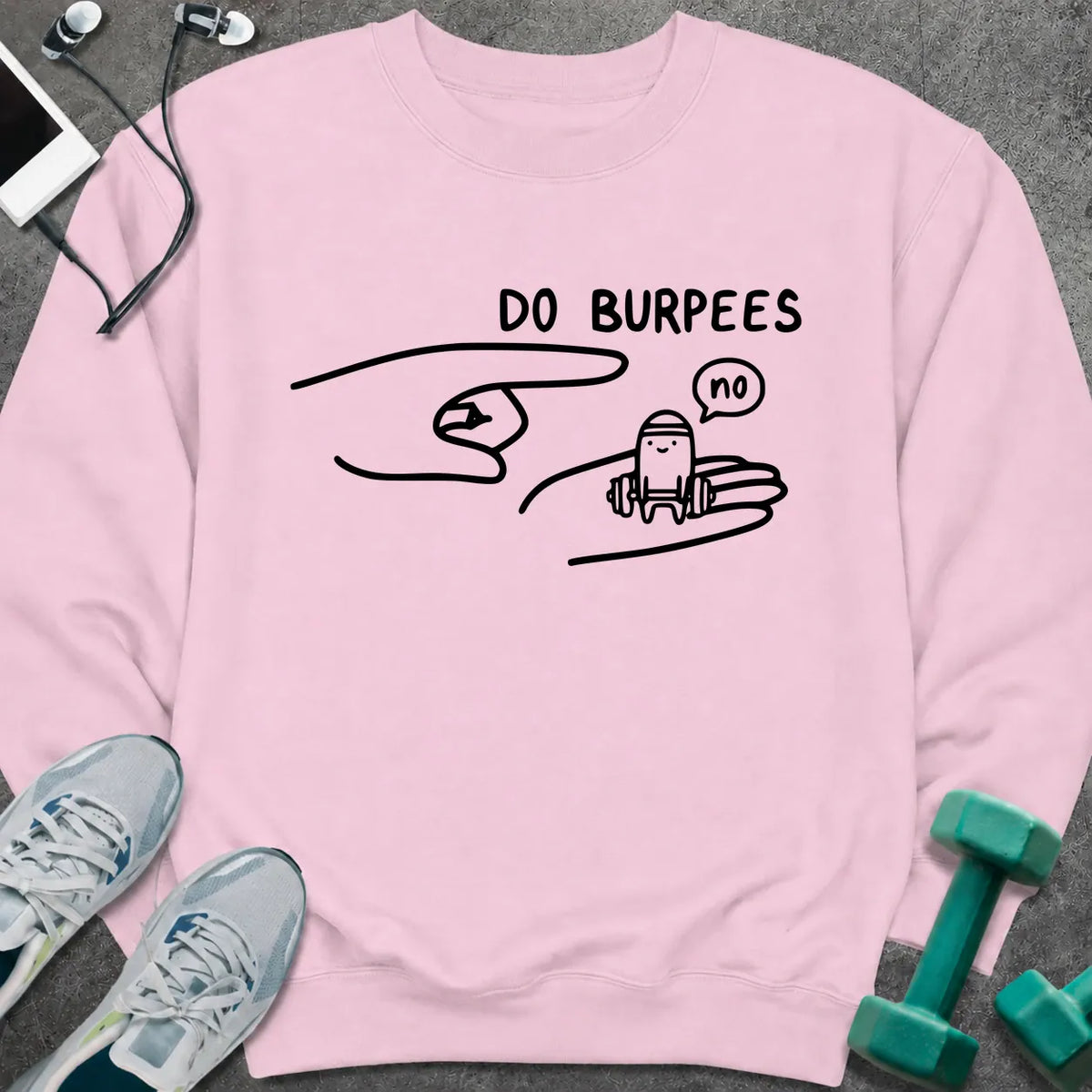 Sweatshirt Light Pink / S No Burpees Sweatshirt