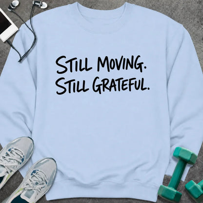 Sweatshirt Light Blue / S Still Grateful Sweatshirt