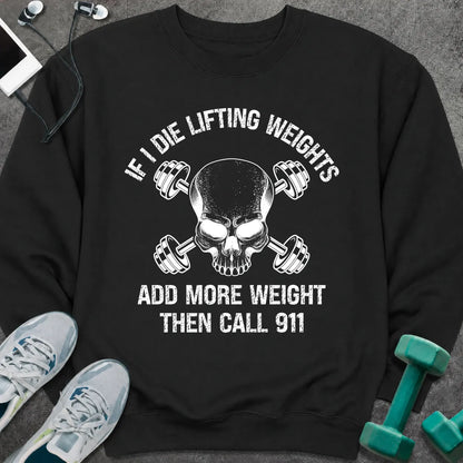 Sweatshirt Black / S If I Die Sweatshirt