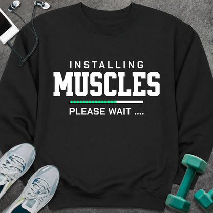 Sweatshirt Black / S Installing Muscles Sweatshirt
