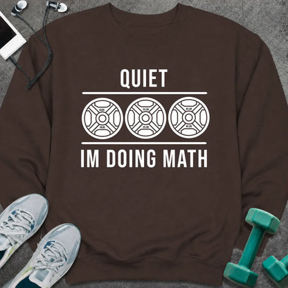 Sweatshirt Dark Chocolate / S Doing Math Sweatshirt