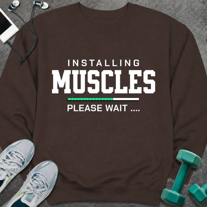 Sweatshirt Dark Chocolate / S Installing Muscles Sweatshirt