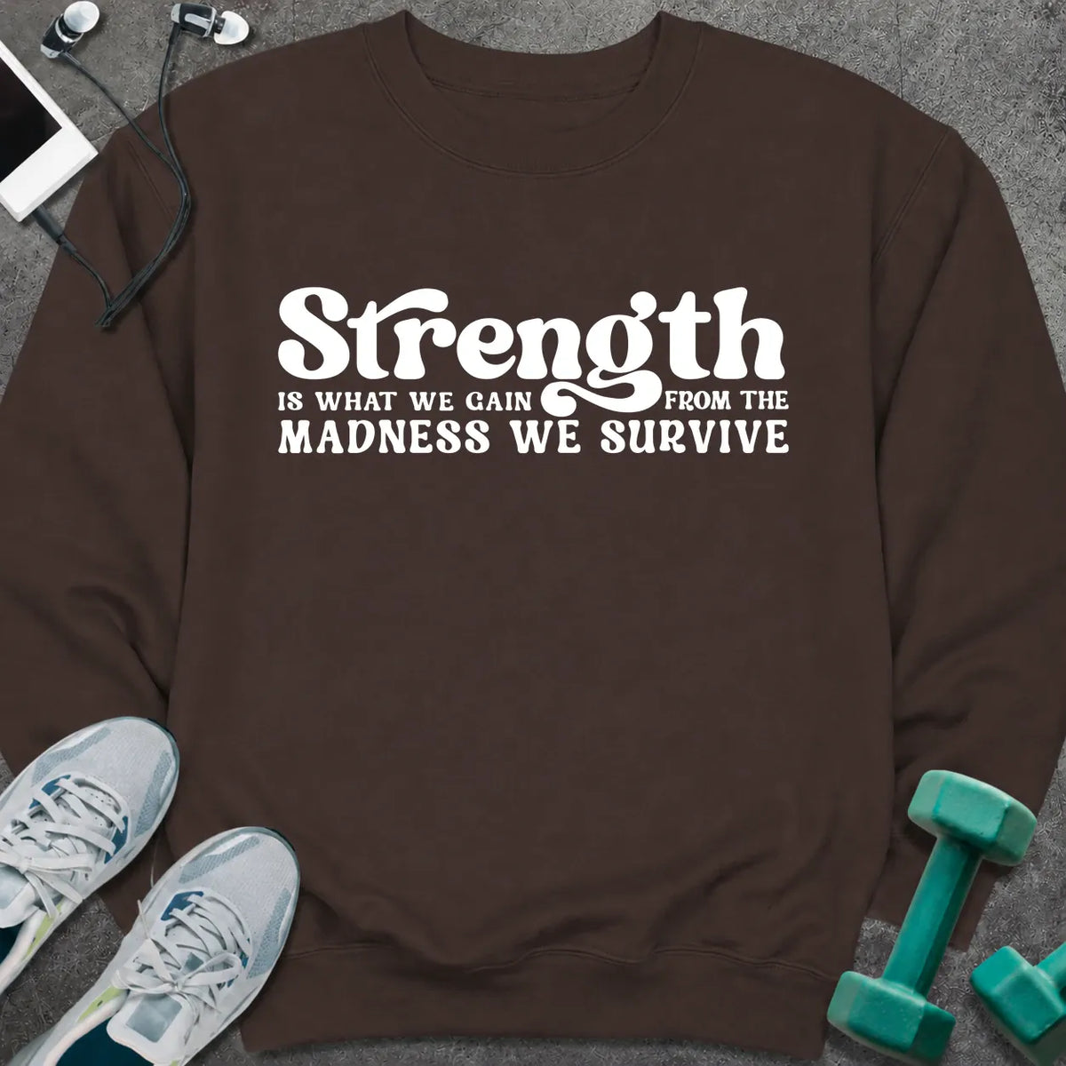Sweatshirt Dark Chocolate / S Strength We Gain Sweatshirt