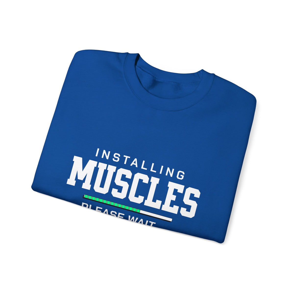 Sweatshirt Installing Muscles Sweatshirt
