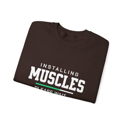 Sweatshirt Installing Muscles Sweatshirt