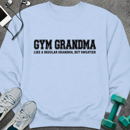 Sweatshirt Light Blue / S Gym Grandma Sweatshirt