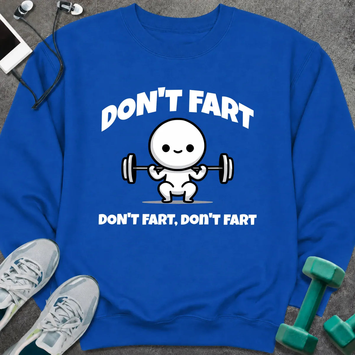 Sweatshirt Royal / S Don't Fart Sweatshirt