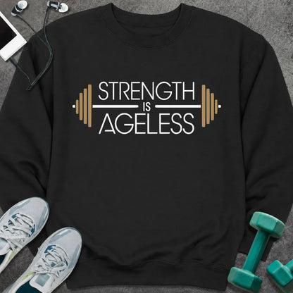 Sweatshirt S / Black Ageless Strength Sweatshirt