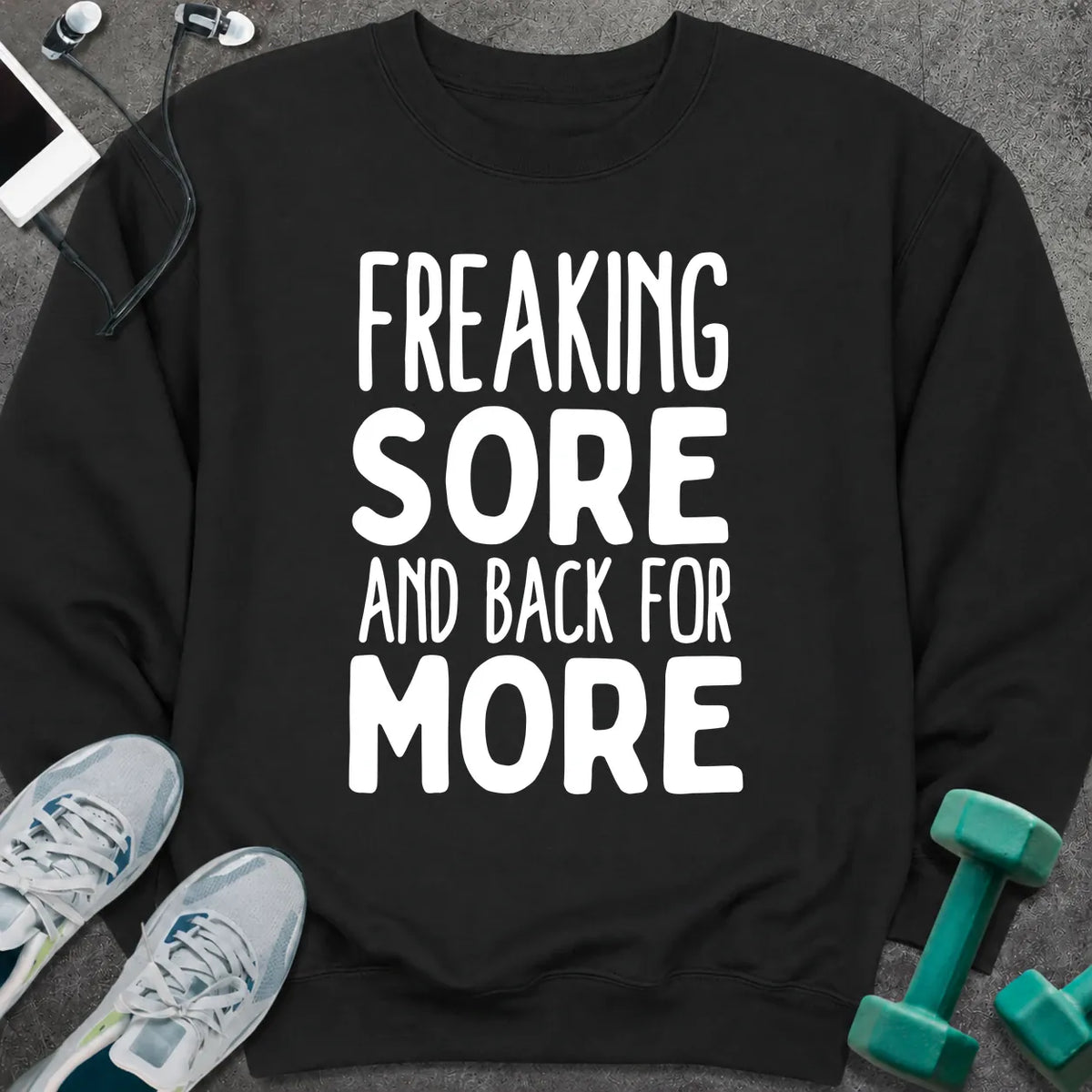 Sweatshirt S / Black Freaking Sore Sweatshirt
